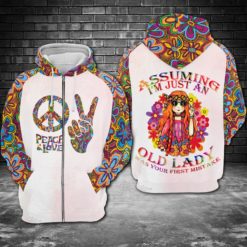 Hippie Assuming I'm Just Old Lady Is Your First Mistake All Over Print 3D Hoodie Zip Hoodie - 3D Zip Hoodie - White