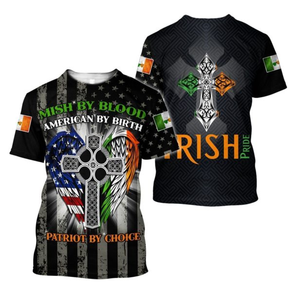 Irish Patrick's Day 3D Mish By Blood American Birth Patriot By Choice All Over Prin 3d Shirt - 3D T-Shirt - Black