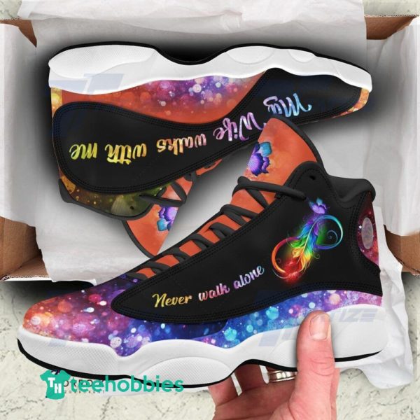 never walk alone my wife walks with me air jordan 13 sneaker shoes 2 pKzWY 600x600px Never Walk Alone My Wife Walks With Me Air Jordan 13 Sneaker Shoes