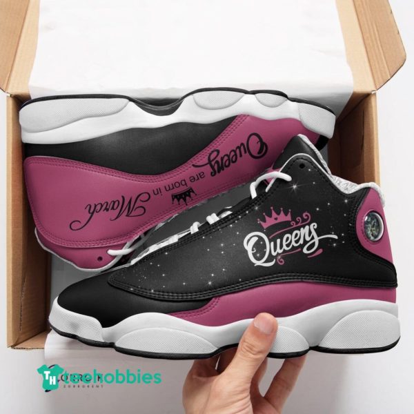 queens are born in march birthday air jordan 13 sneaker shoes 2 dLSyo 600x600px Queens Are Born In March Birthday Air Jordan 13 Sneaker Shoes