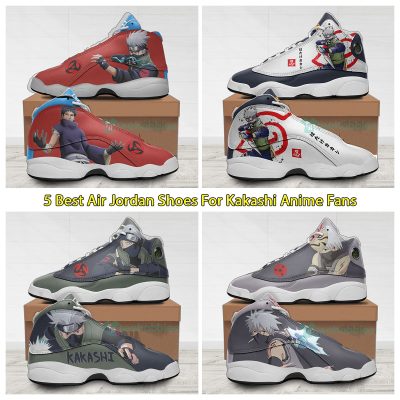 5 Best Air Jordan Shoes For Kakashi Anime Fans
