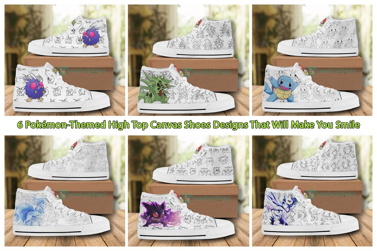 6 Pokémon-Themed High Top Canvas Shoes Designs That Will Make You Smile