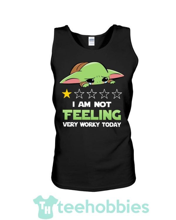 baby yoda im not feeling very worky today t shirt hoodie sweatshirt long sleeves 02 LFqQQ 600x750px Baby Yoda I'm Not Feeling Very Worky Today T Shirt Hoodie Sweatshirt Long Sleeves