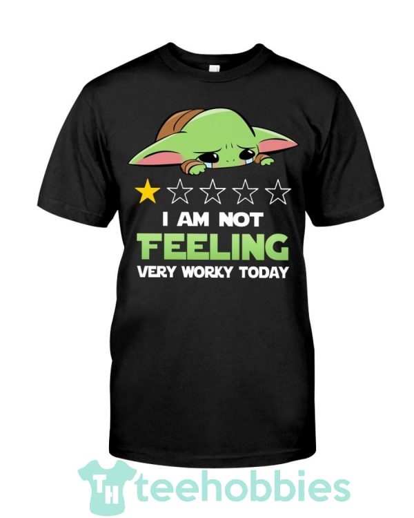 baby yoda im not feeling very worky today t shirt hoodie sweatshirt long sleeves 03 3NCaw 600x750px Baby Yoda I'm Not Feeling Very Worky Today T Shirt Hoodie Sweatshirt Long Sleeves