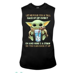 baby yoda let me pour you a tall glass of get over it oh shirt 04 eM00k 247x247px Baby Yoda Let Me Pour You A Tall Glass Of Get Over It Oh Shirt