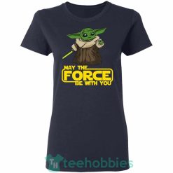 baby yoda may the force be with you t shirt hoodie sweatshirt long sleeves 03 GAiRe 247x247px Baby Yoda May The Force Be With You T Shirt Hoodie Sweatshirt Long Sleeves
