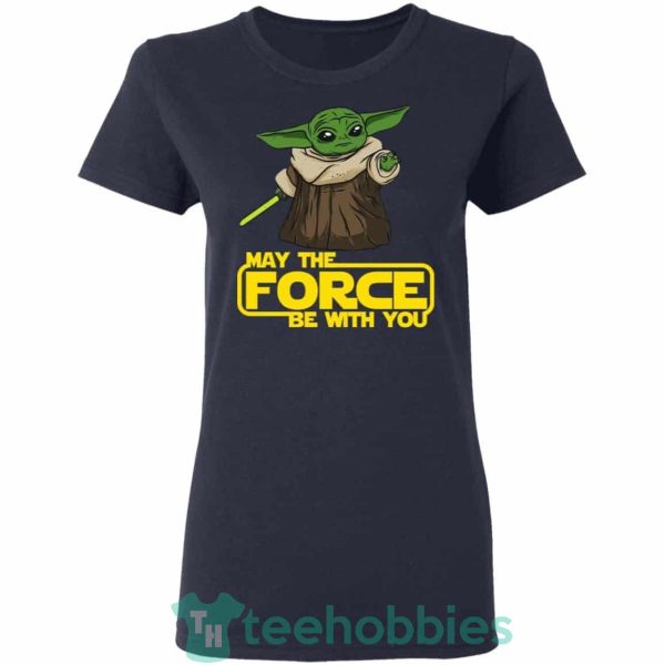 baby yoda may the force be with you t shirt hoodie sweatshirt long sleeves 03 GAiRe 600x600px Baby Yoda May The Force Be With You T Shirt Hoodie Sweatshirt Long Sleeves