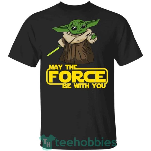 baby yoda may the force be with you t shirt hoodie sweatshirt long sleeves 08 vqxzx 600x600px Baby Yoda May The Force Be With You T Shirt Hoodie Sweatshirt Long Sleeves