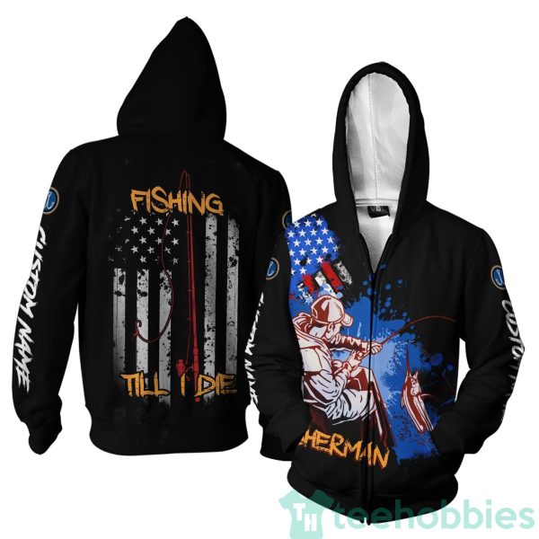 fishing till i die american custom name for fishermen 3d hoodie zip hoodie 4 zScJb 600x600px Fishing Till I Die American Custom Name For Fishermen 3D Hoodie Zip Hoodie