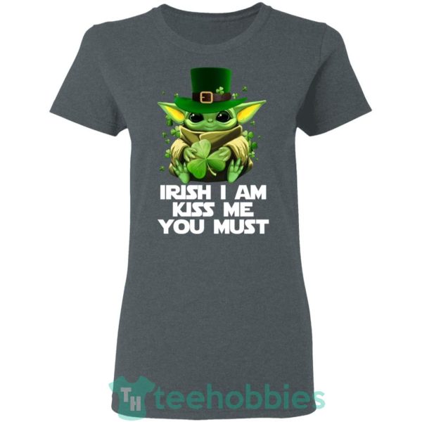 irish i am kiss me you must baby yoda t shirt hoodie sweatshirt long sleeves 02 Gy2Yq 600x600px Irish I Am Kiss Me You Must Baby Yoda T Shirt Hoodie Sweatshirt Long Sleeves