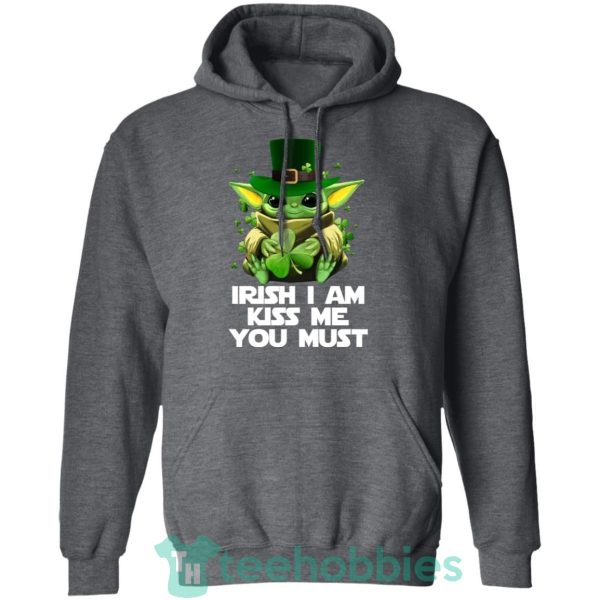 irish i am kiss me you must baby yoda t shirt hoodie sweatshirt long sleeves 05 bEsyD 600x600px Irish I Am Kiss Me You Must Baby Yoda T Shirt Hoodie Sweatshirt Long Sleeves