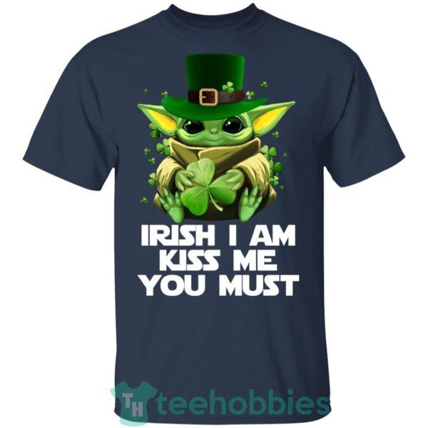 irish i am kiss me you must baby yoda t shirt hoodie sweatshirt long sleeves 10 8ybM2 600x600px Irish I Am Kiss Me You Must Baby Yoda T Shirt Hoodie Sweatshirt Long Sleeves