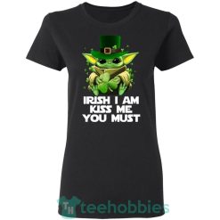 irish i am kiss me you must baby yoda t shirt hoodie sweatshirt long sleeves 12 cd3iu 247x247px Irish I Am Kiss Me You Must Baby Yoda T Shirt Hoodie Sweatshirt Long Sleeves