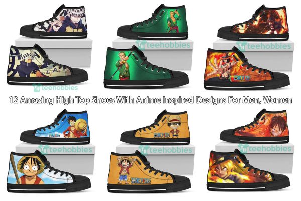 12 Amazing High Top Shoes With Anime Inspired Designs For Men, Women