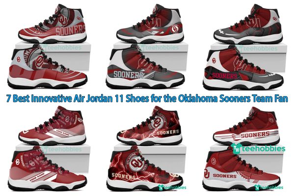 7 Best Innovative Air Jordan 11 Shoes for the Oklahoma Sooners Team Fan