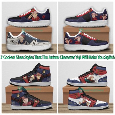 7 Coolest Shoe Styles That The Anime Character Yuji Will Make You Stylish