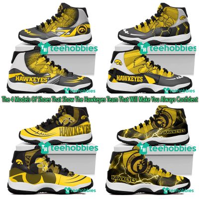 The 4 Models Of Shoes That Show The Hawkeyes Team That Will Make You Always Confident
