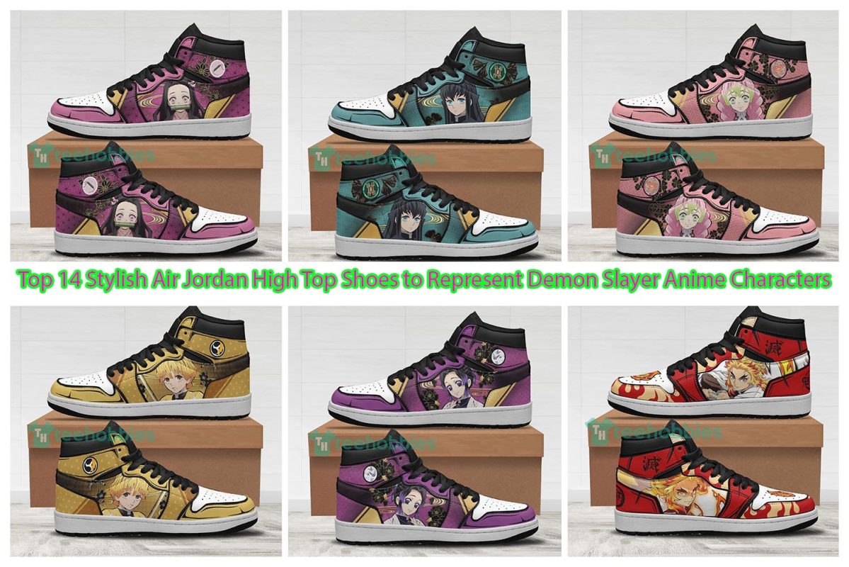 Top 14 Stylish Air Jordan High Top Shoes to Represent Demon Slayer Anime Characters