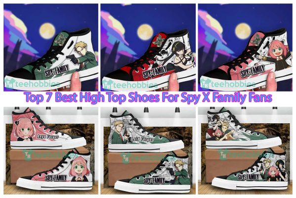 Top 7 Best High Top Shoes For Spy X Family Fans