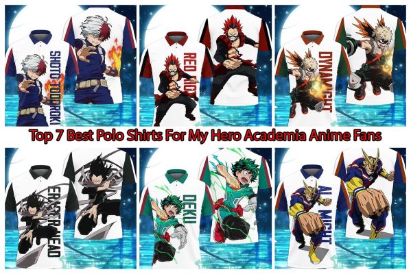 Top 7 Best Polo Shirts For My Hero Academia Anime Fans