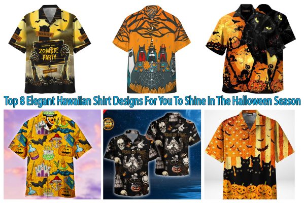 Top 8 Elegant Hawaiian Shirt Designs For You To Shine In The Halloween Season