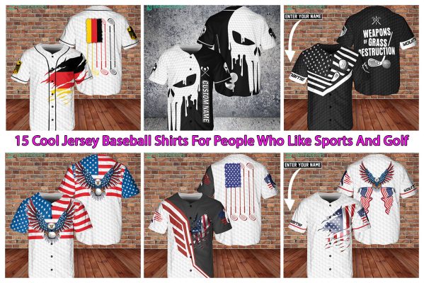 15 Cool Jersey Baseball Shirts For People Who Like Sports And Golf