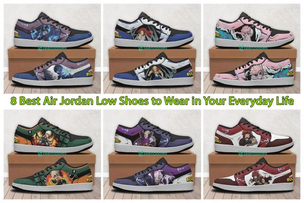 8 Best Air Jordan Low Shoes to Wear in Your Everyday Life