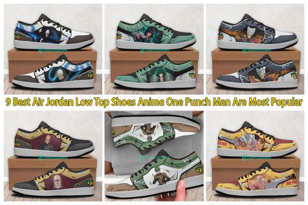 9 Best Air Jordan Low Top Shoes Anime One Punch Man Are Most Popular