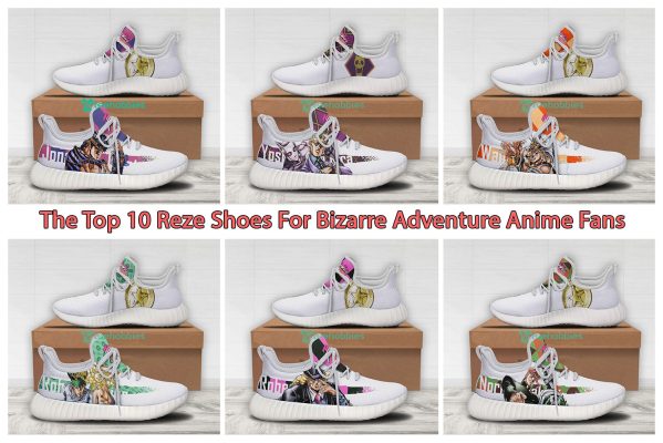 The Top 10 Reze Shoes For Bizarre Adventure Anime Fans