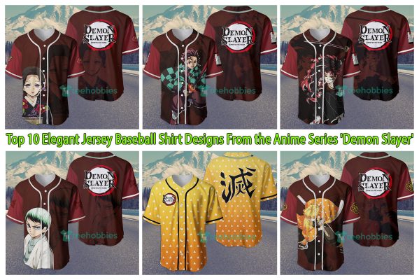 Top 10 Elegant Jersey Baseball Shirt Designs From the Anime Series 'Demon Slayer'