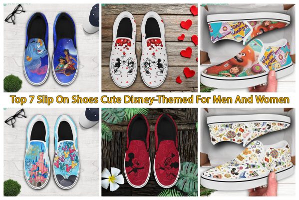 Top 7 Slip On Shoes Cute Disney-Themed For Men And Women