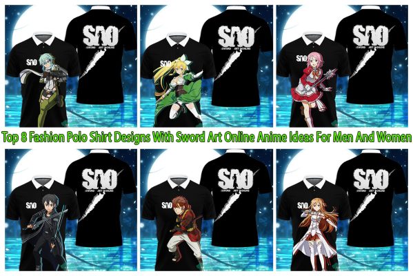 Top 8 Fashion Polo Shirt Designs With Sword Art Online Anime Ideas For Men And Women
