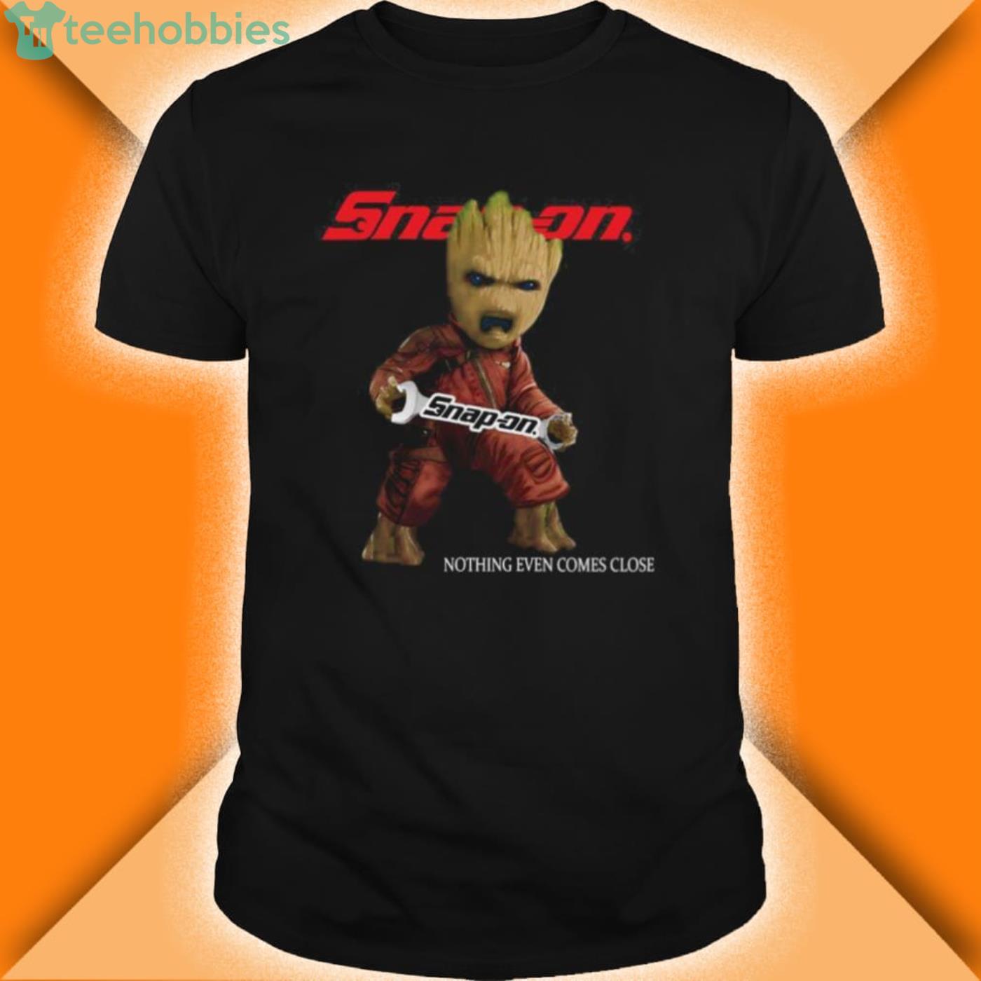 Baby Groot Hug Snap On Nothing Even Comes Close Shirt baby groot hug snap on nothing even comes close shirt 600x600px Baby Groot Hug Snap On Nothing Even Comes Close Shirt
