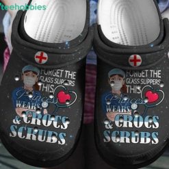 Forget The Glass Slippers This Princess Wears Gift For Nurse Clog Shoes Product Photo 1