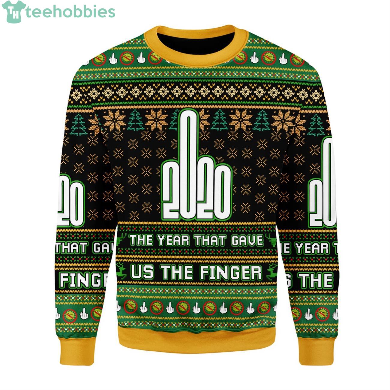 Funny 2020 The Year That Gave Us The Finger Ugly Christmas Sweater Product Photo 1 Funny 2020 The Year That Gave Us The Finger Ugly Christmas Sweater Product Photo 1