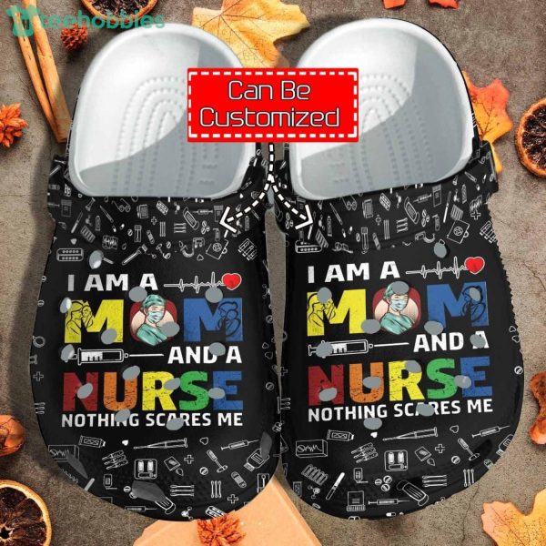 I Am A Mom And A Clog Shoes Custom Gift For Nurse Product Photo 1