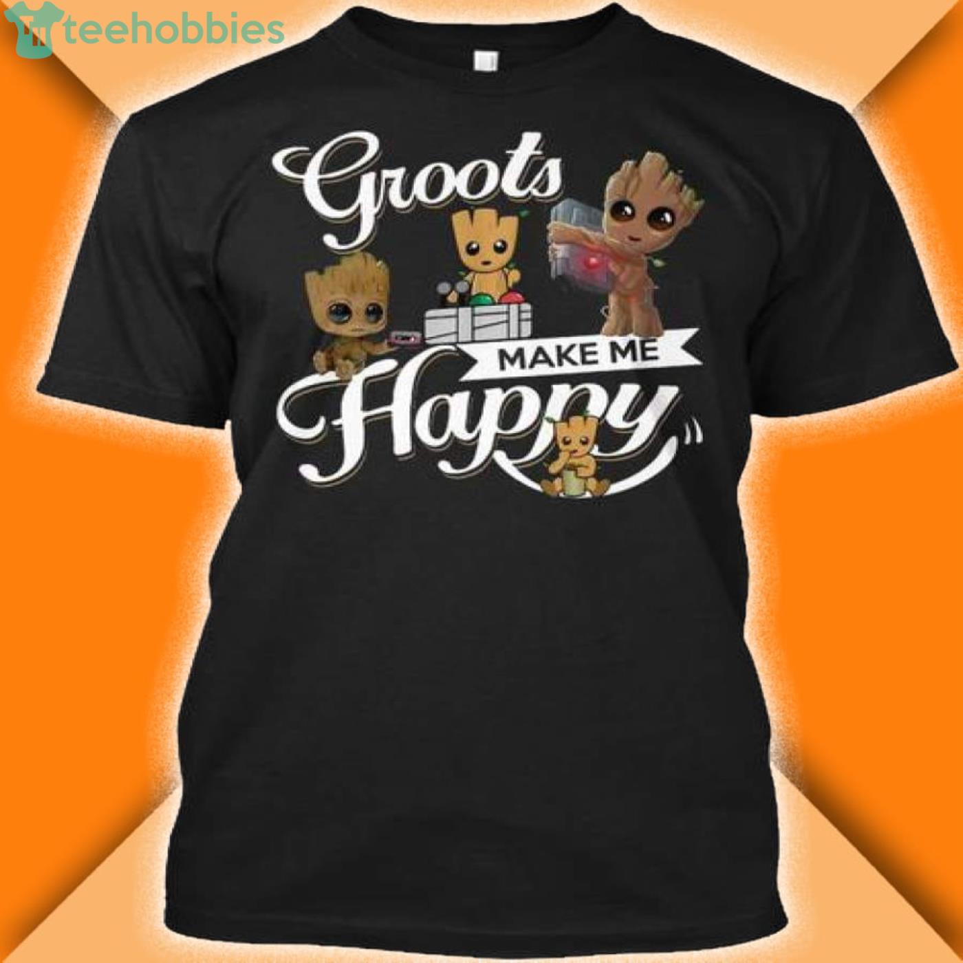 I Am Groot Groots Make Me Happy T Shirt Product Photo 1 I Am Groot Groots Make Me Happy T Shirt Product Photo 1