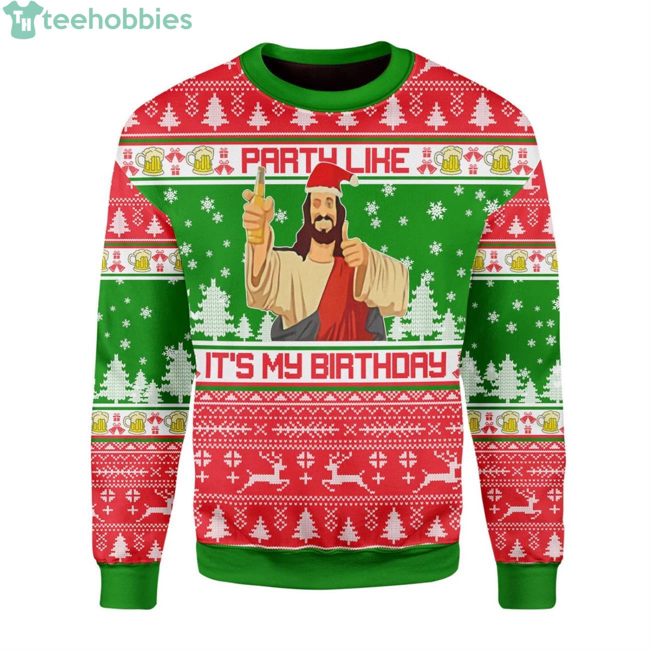 Party like it's on sale my birthday jesus sweater