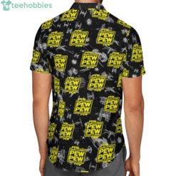 Star War Pew Pew Pew Hawaiian Shirt Summer Shirt image Star War Pew Pew Pew Hawaiian Shirt Summer Shirtproduct photo 2