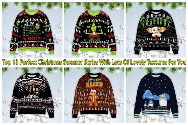 Top 13 Perfect Christmas Sweater Styles With Lots Of Lovely Textures For You