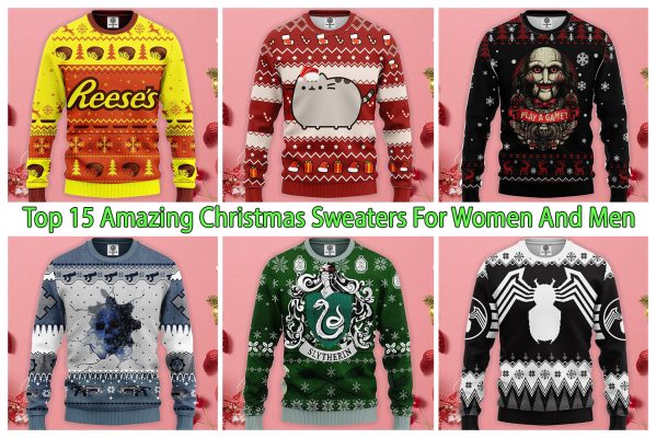 Top 15 Amazing Christmas Sweaters For Women And Men