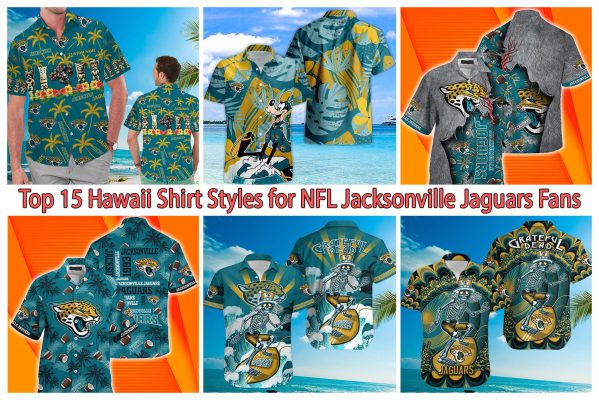 Top 15 Hawaii Shirt Styles for NFL Jacksonville Jaguars Fans