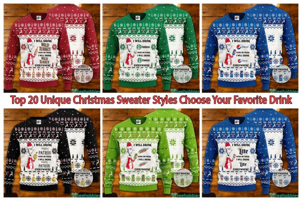 Top 20 Unique Christmas Sweater Styles Choose Your Favorite Drink