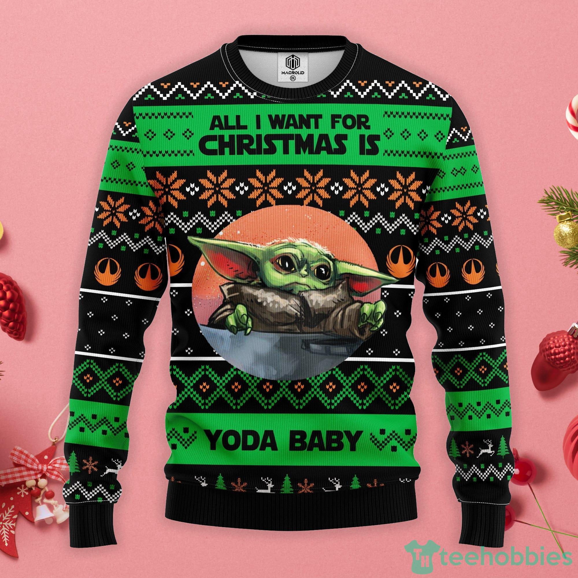All I Want For Christmas Is Baby Yoda Noel Christmas Gift Ugly Christmas Sweater Product Photo 1