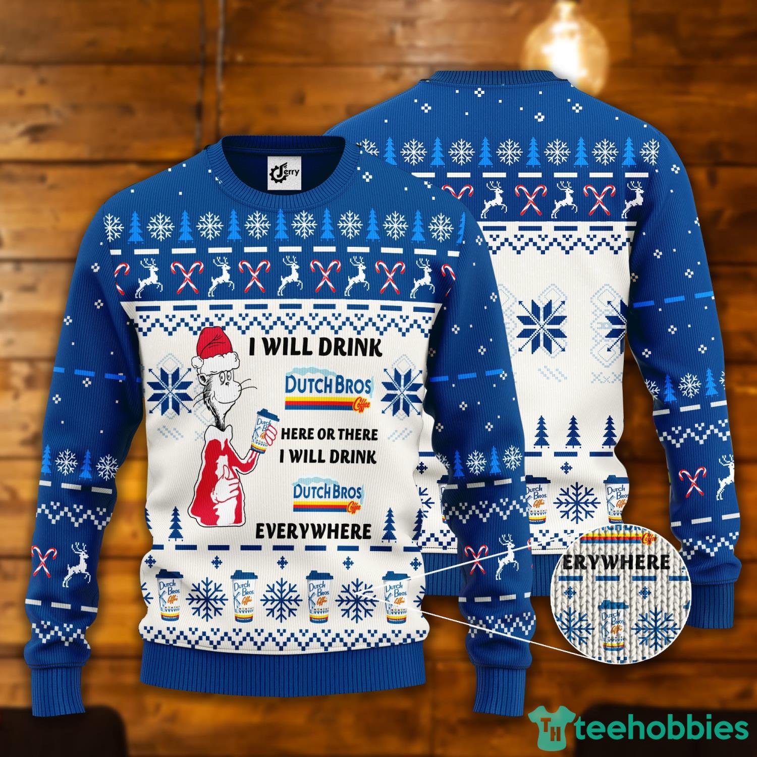 Dr. Seuss I Will Drink Dutch Bros Here Or There Ugly Christmas Sweater Product Photo 1