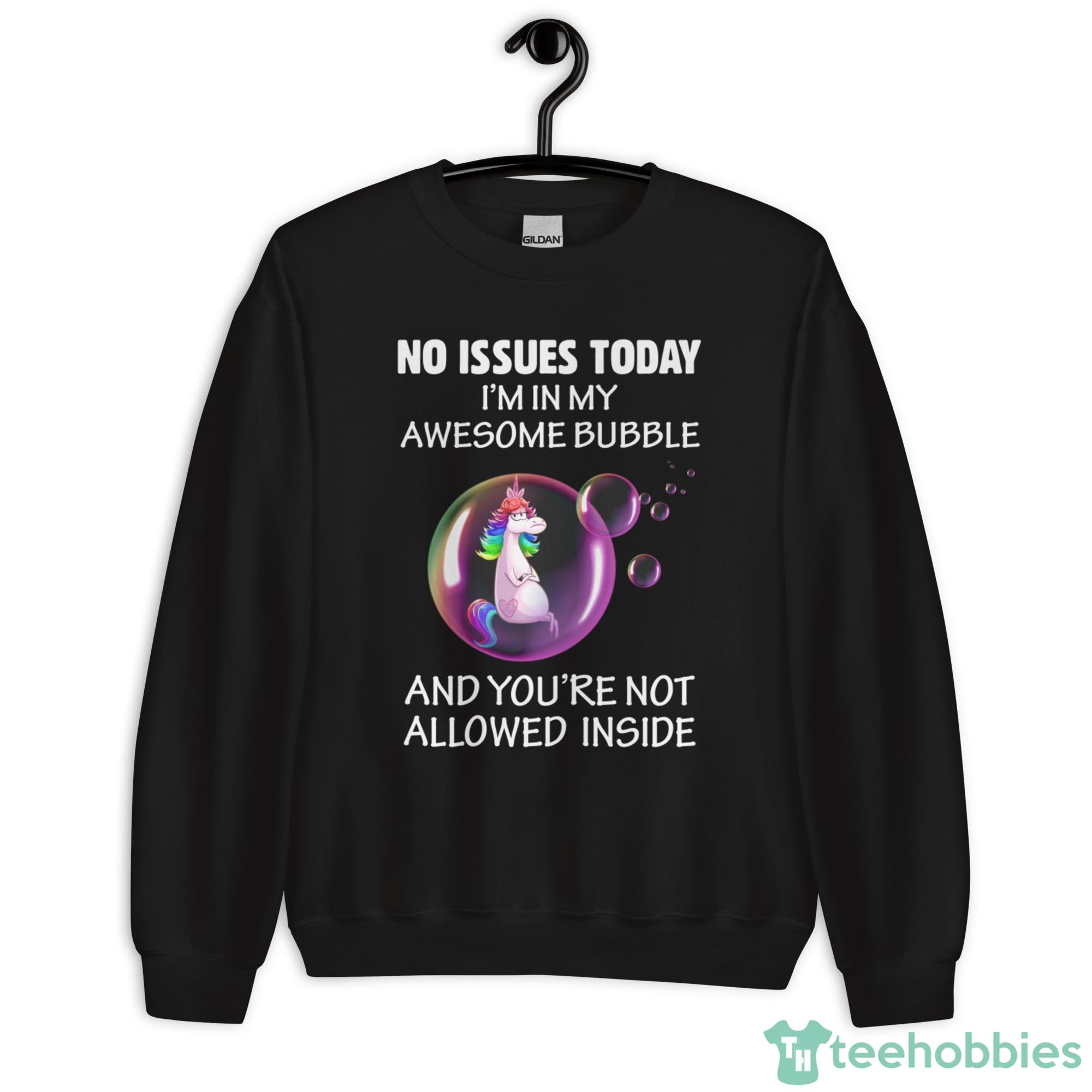 Grumpy Unicorn In Bubble, No Issues Today Im In My Awesome Bubble Shirt - Unisex Heavy Blend Crewneck Sweatshirt Grumpy Unicorn In Bubble, No Issues Today Im In My Awesome Bubble Shirt - Unisex Heavy Blend Crewneck Sweatshirt