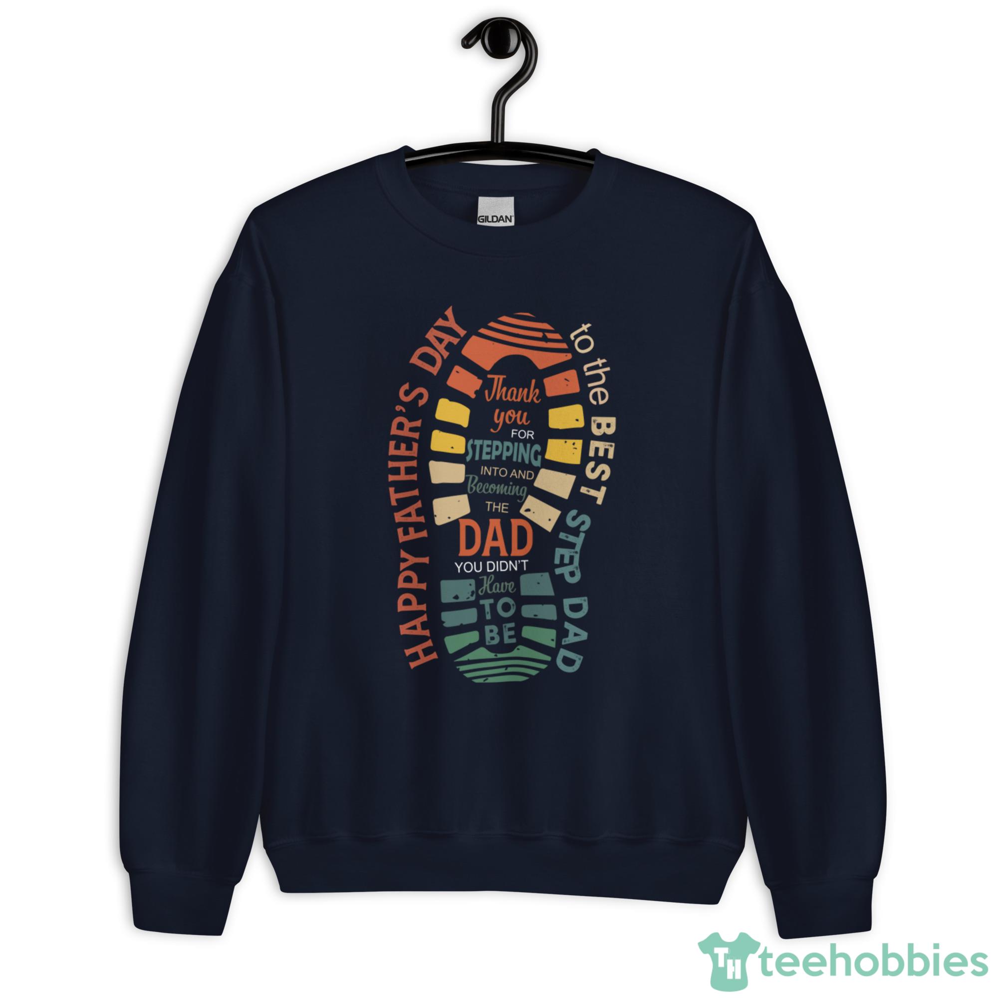 Happy Fathers Day To The Best Step Dad FootPrints Shoes Shirt Product Photo 6 Happy Fathers Day To The Best Step Dad FootPrints Shoes Shirt Product Photo 6