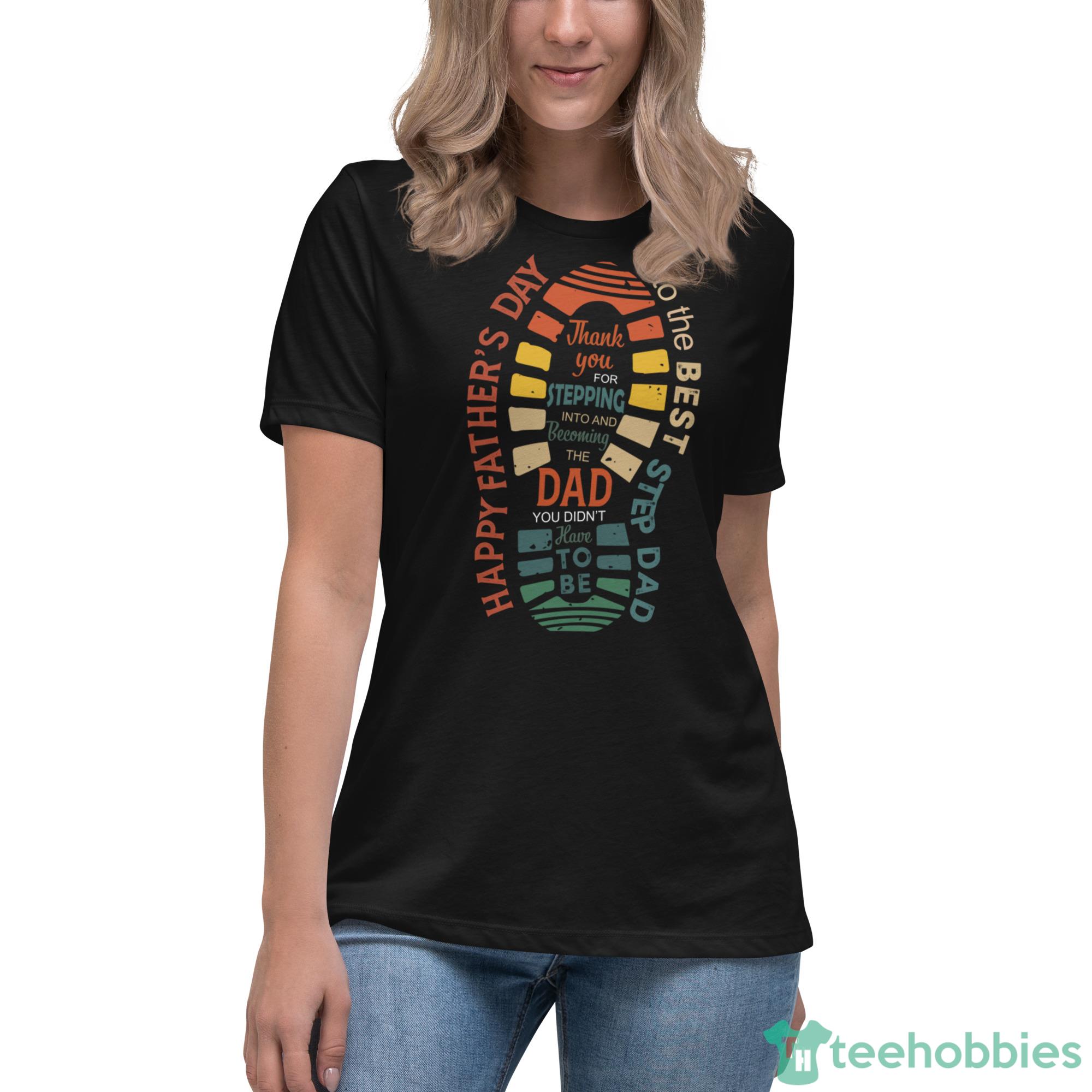 Happy Fathers Day To The Best Step Dad FootPrints Shoes Shirt Product Photo 9 Happy Fathers Day To The Best Step Dad FootPrints Shoes Shirt Product Photo 9