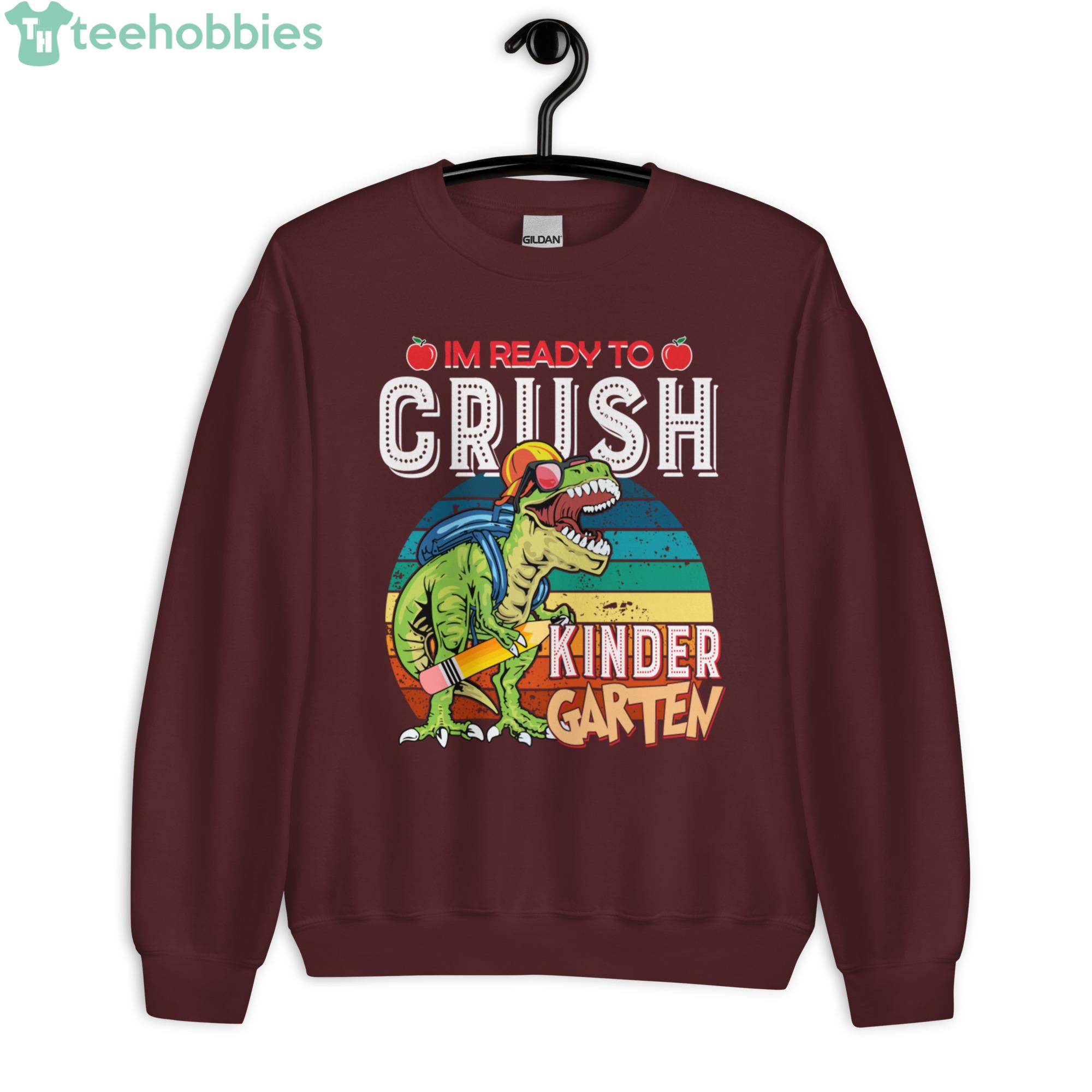 Im Ready To Crush Kinder Garten Back To School Shirt image Im Ready To Crush Kinder Garten Back To School Shirt Product Photo 5