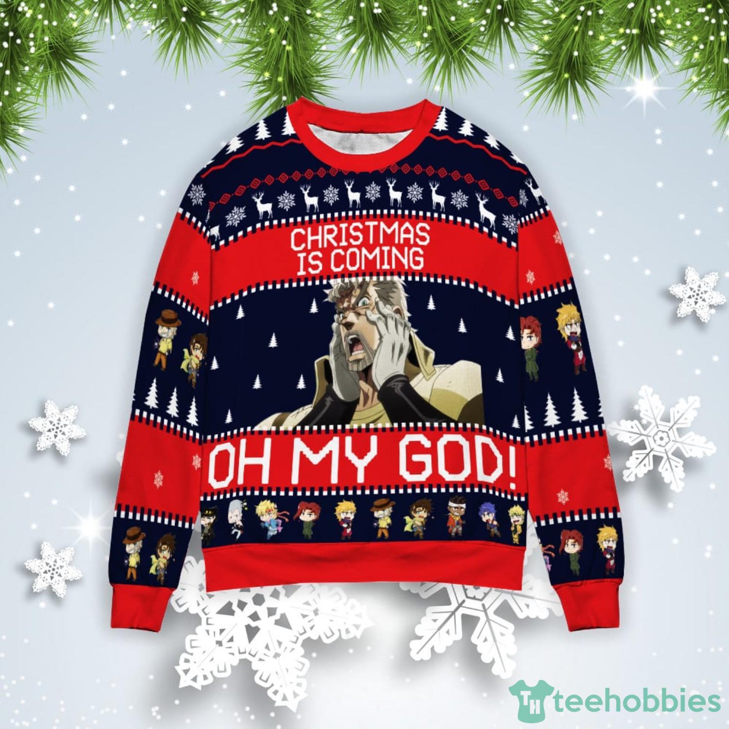 Joseph Joestar Christmas Is Coming Oh My God Christmas Gift Ugly Christmas Sweater Product Photo 1